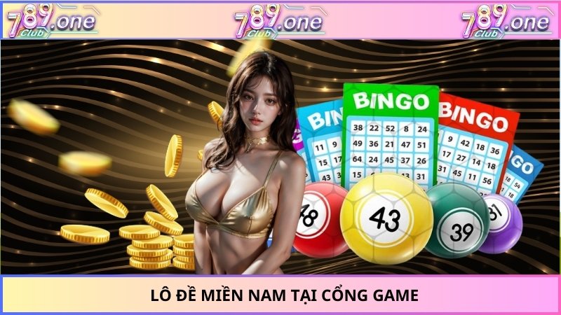 Lô đề miền Nam tại cổng game
