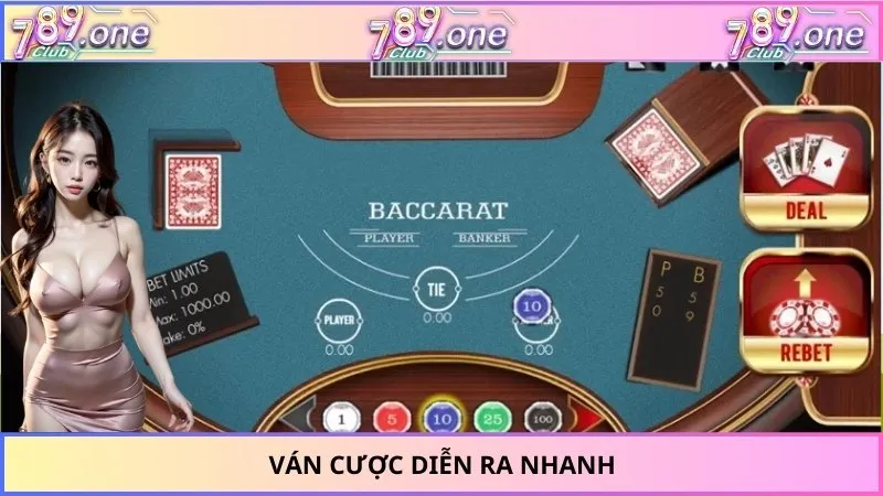 Ván cược diễn ra nhanh