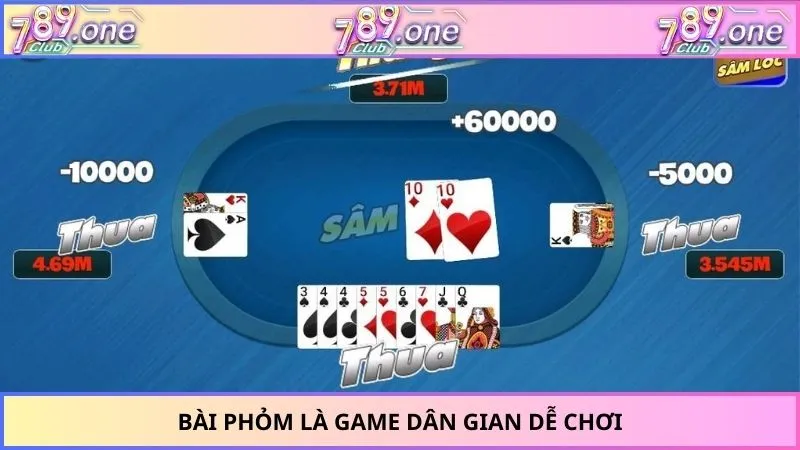 Bài Phỏm là game dân gian dễ chơi