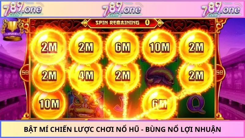 Bật mí chiến lược chơi nổ hũ - Bùng nổ lợi nhuận