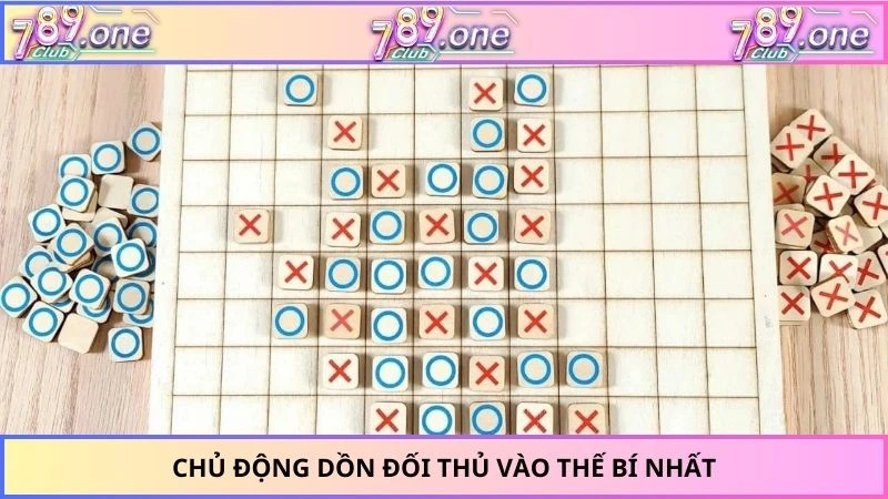 Chủ động dồn đối thủ vào thế bí nhất