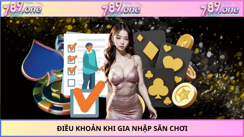 Điều khoản khi gia nhập sân chơi
