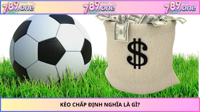 Kèo chấp định nghĩa là gì?