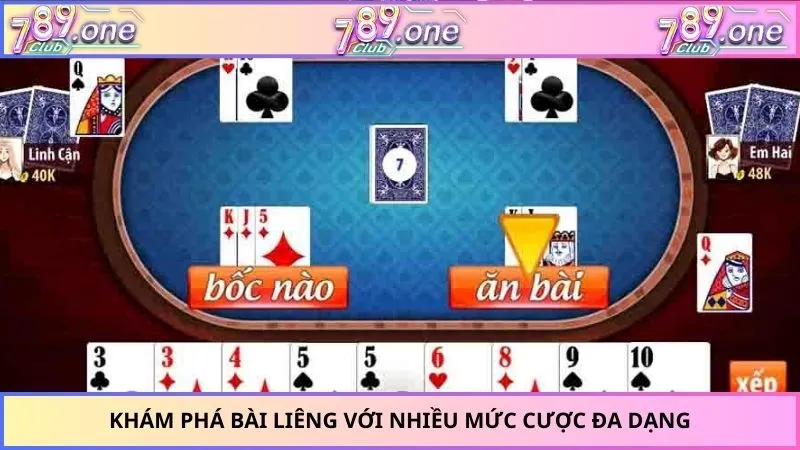 Khám phá bài liêng với nhiều mức cược đa dạng