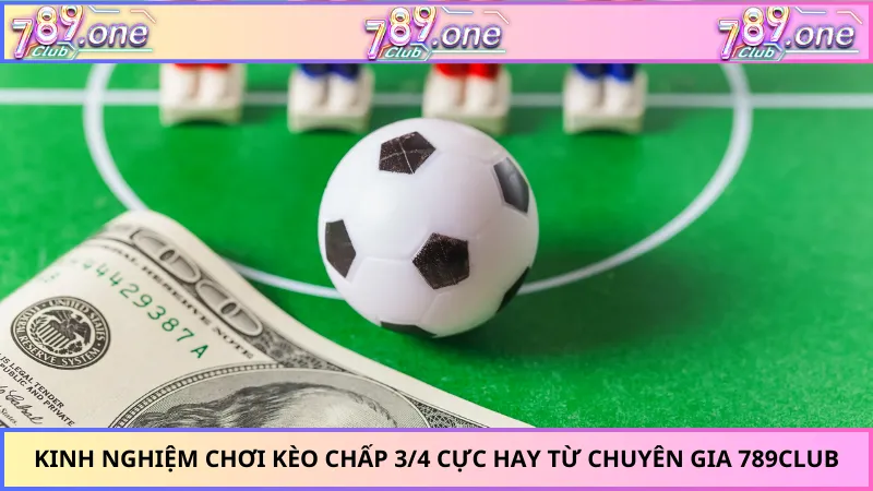 kèo chấp 3/4