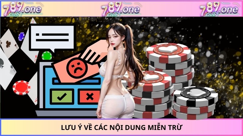 Lưu ý về các nội dung miễn trừ