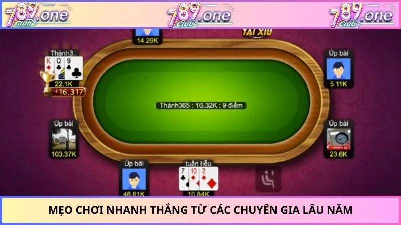 Mẹo chơi nhanh thắng từ các chuyên gia lâu năm