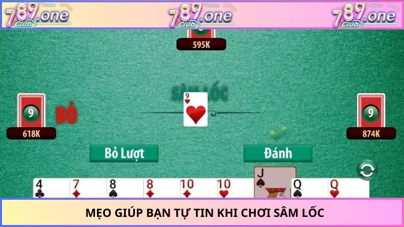Mẹo giúp bạn tự tin khi chơi sâm lốc