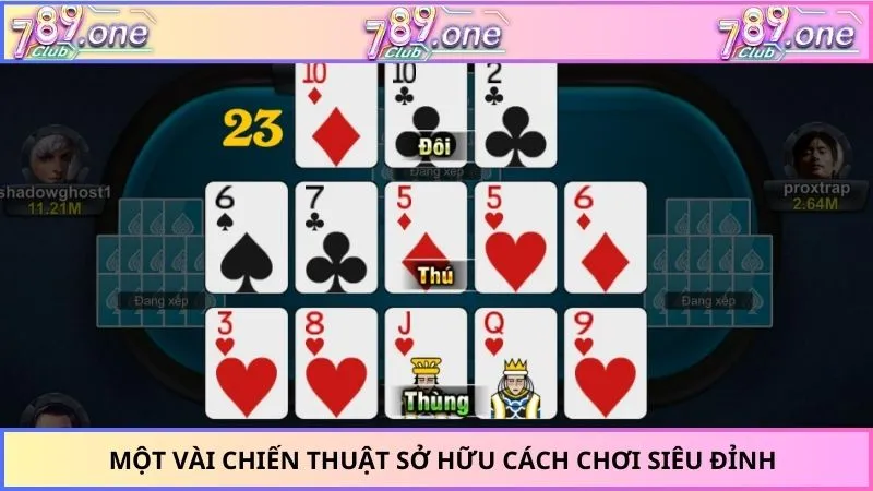Một vài chiến thuật sở hữu cách chơi siêu đỉnh