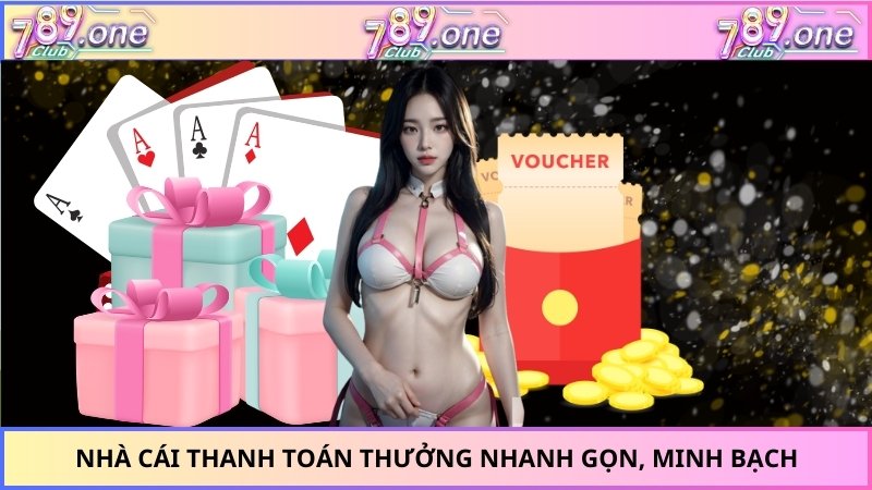 Nhà cái thanh toán thưởng nhanh gọn, minh bạch