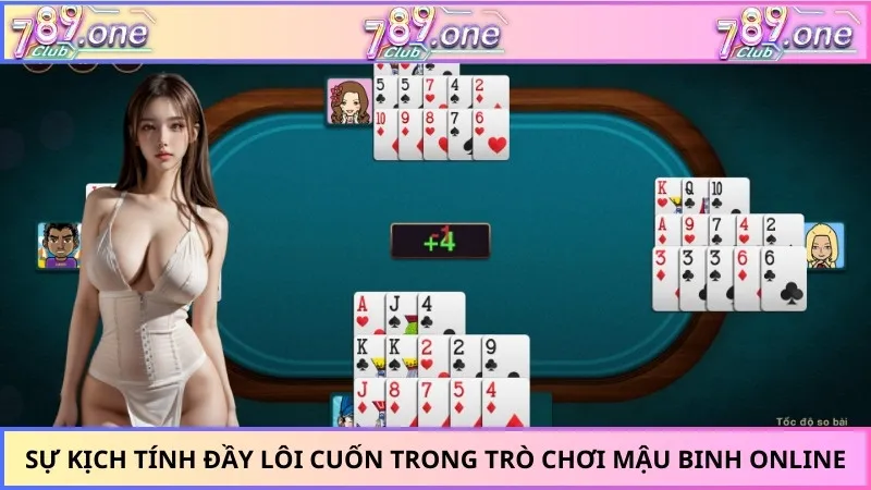 Sự kịch tính đầy lôi cuốn trong trò chơi mậu binh online