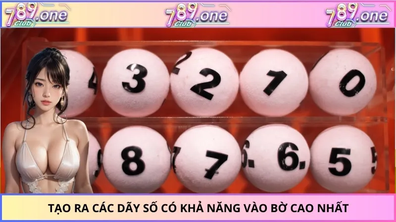 Tạo ra các dãy số có khả năng vào bờ cao nhất