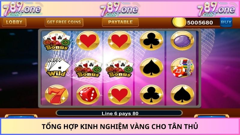 Tổng hợp kinh nghiệm vàng cho tân thủ
