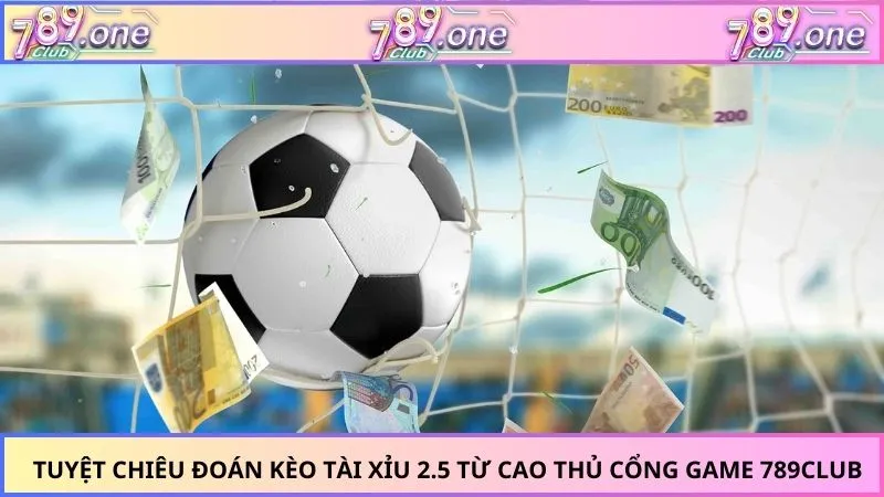 Tài Xỉu 2.5