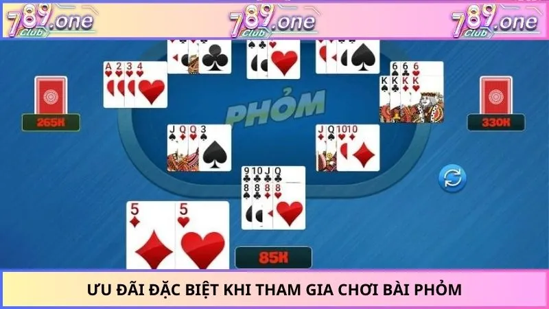 Ưu đãi đặc biệt khi tham gia chơi bài phỏm