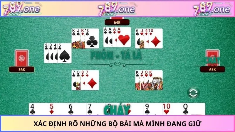 Xác định rõ những bộ bài mà mình đang giữ