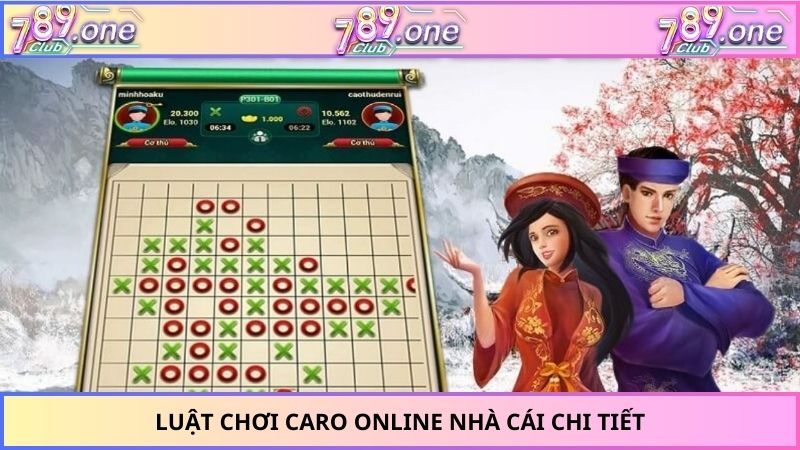 Luật chơi caro online nhà cái chi tiết